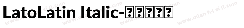 LatoLatin Italic字体转换